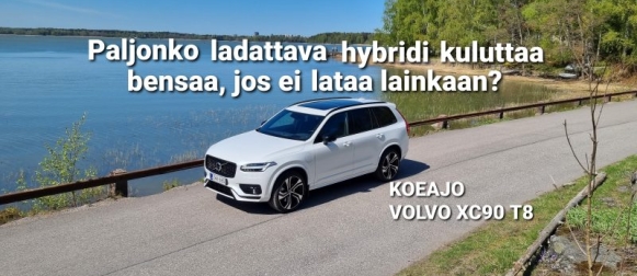Miten paljon ladattava hybridi kuluttaa, jos ei lataa lainkaan? Koeajo Volvo XC90 T8